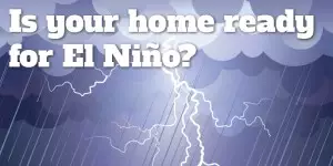 prepare your home for El Nino