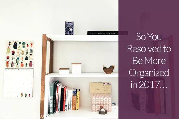 how-to-be-more-organized