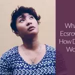 What Is Escrow and How Does It Work?