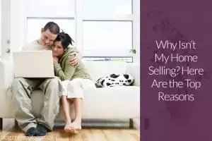 why-isn't-my-home-selling