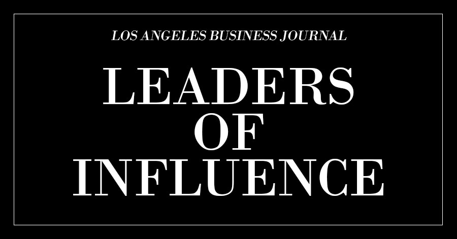 Black image white text reads: Los Angeles Business Journal Leaders of Influence