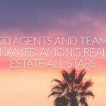 120 Agents and Teams Named Among Real Estate All-Stars