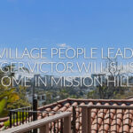 Village People Lead Singer Victor Willis Lists Home in San Diego’s Mission Hills