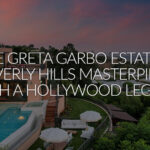 The Greta Garbo Estate: A Beverly Hills Masterpiece with a Hollywood Legacy