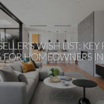 The Seller's Wish List: Key Priorities for Homeowners in 2024