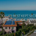 La Jolla’s Best Kept Secret: A Historic Seaside Mansion Hidden in the Village