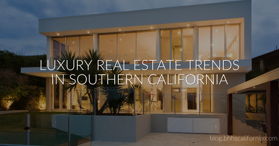 Luxury house with text overlay: "Luxury Real Estate Trends in Southern California"